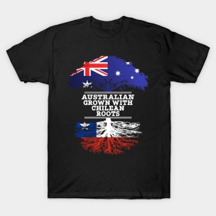 Australian Grown With Chilean Roots - Gift for Chilean With Roots From Chile T-Shirt